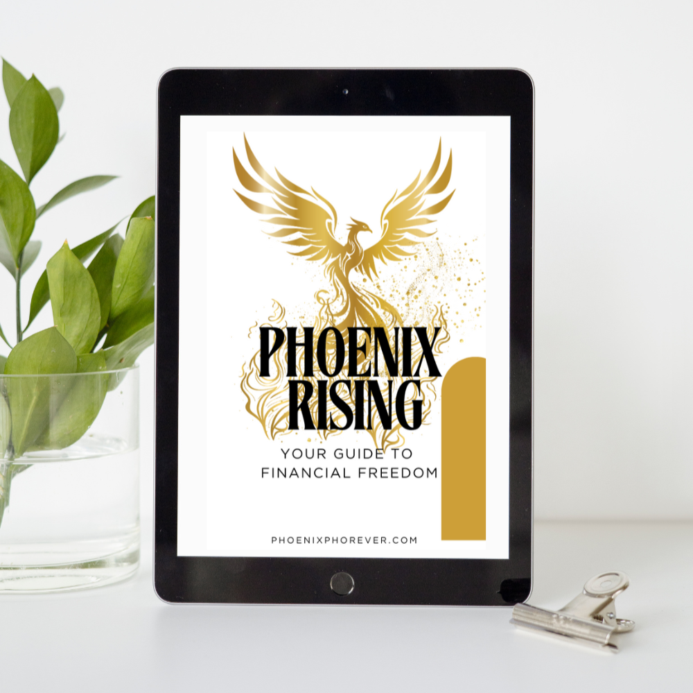Phoenix Rising "Your Guide to Financial Freedom"